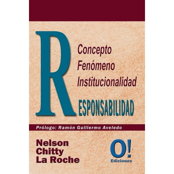 Responsabilidad: Concepto, fenómeno, institucionalidad (Paperback)