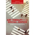 thumbnail image 1 of Pre-Owned Art Therapy for Social Justice: Radical Intersections (Paperback) 1138909068 9781138909069, 1 of 1