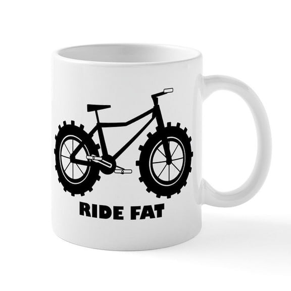 CafePress - Ride Fat Mug - 11 oz Ceramic Mug - Novelty Coffee Tea Cup