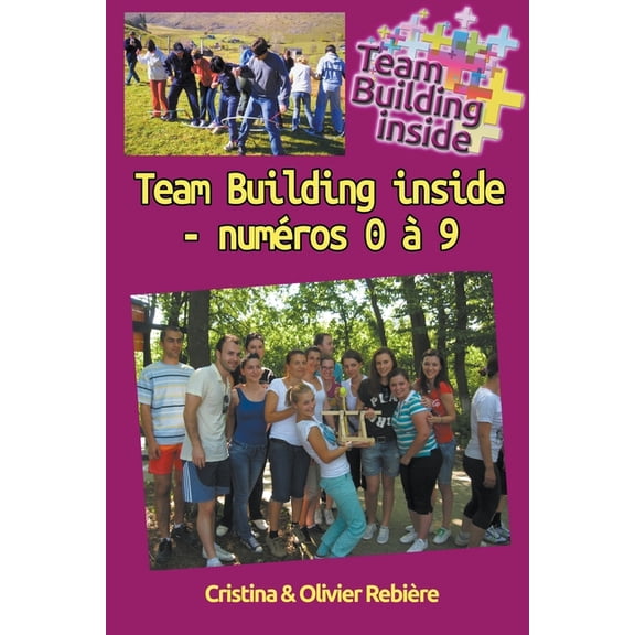 Team Building Inside Team Building Inside - Numéros 0 à9, (Paperback)