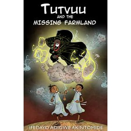Tutvuu and the Missing Farmland - eBook