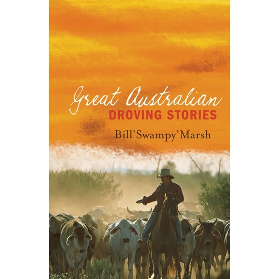 Great Australian S: Great Australian Droving Stories (Paperback)