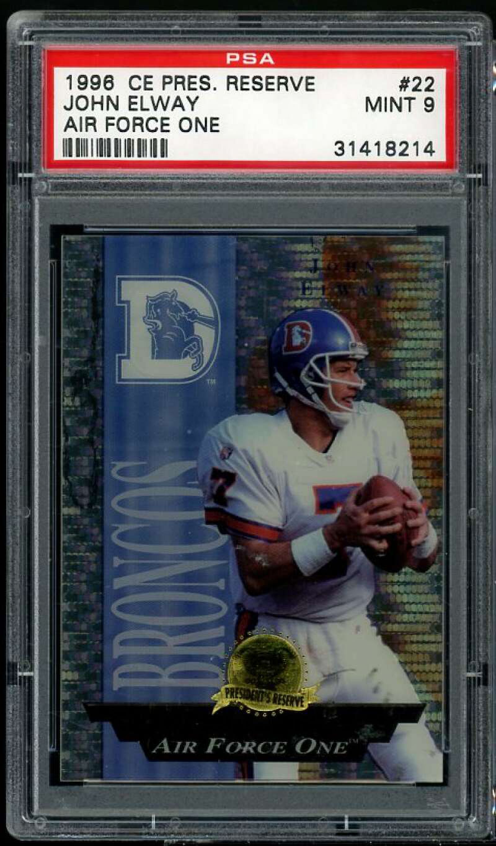 John Elway 1996 Collector's Edge President's Reserve Air Force One #22 PSA 9