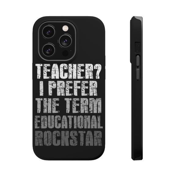 DistinctInk Tough Case for Apple iPhone 15 PRO (6.1" Screen), Compatible with MagSafe Charging - Teacher I Prefer Educational Rockstar