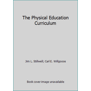 The Physical Education Curriculum, Used [Paperback]