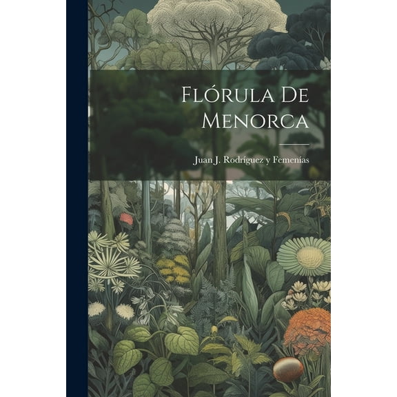 Flórula De Menorca (Paperback)