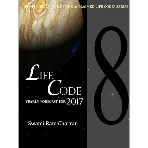 Lifecode #8 Yearly Forecast for 2017 Laxmi (Paperback)