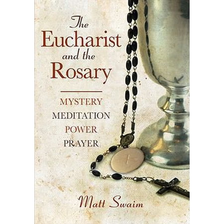 Pre-Owned Eucharist and the Rosary: Mystery Meditation Power Prayer (Paperback) 0764818732 9780764818738