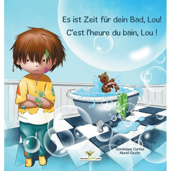 Es ist Zeit fÃ¼r dein Bad, Lou! - C'est l'heure du bain, Lou !, (Hardcover)