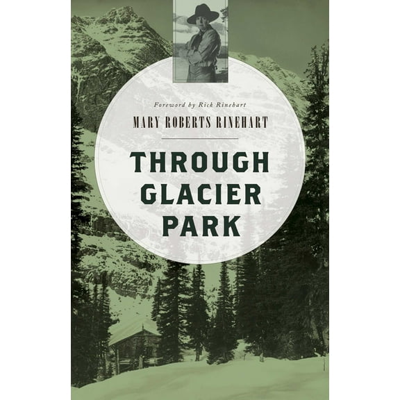 Through Glacier Park, (Paperback)