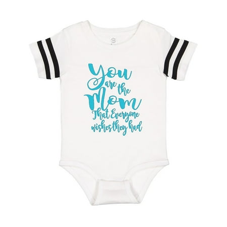 

Inktastic You Are the Mom That Everyone Wishes They Had Gift Baby Boy or Baby Girl Bodysuit