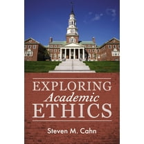 Exploring Academic Ethics, (Paperback)