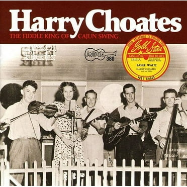 Harry Choates - Fiddle King of Cajun Swing - Music & Performance - CD