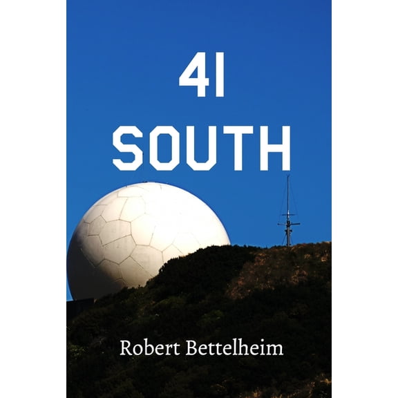 41 South: A Lost Terminal Story, (Paperback)