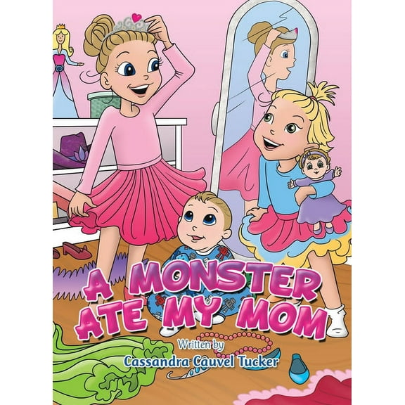 A Monster Ate My Mom, (Hardcover)
