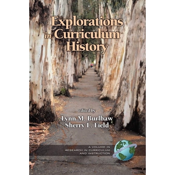 Research in Curriculum and Instruction Explorations in Curriculum History, (Paperback)