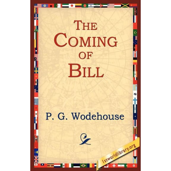 The Coming of Bill, (Paperback)