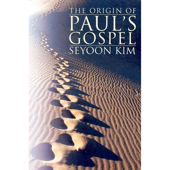 The Origin of Paul's Gospel (Paperback)