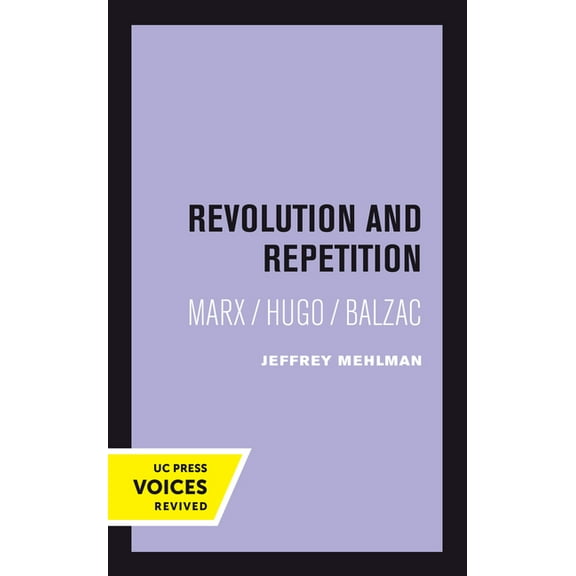 Quantum Books Revolution and Repetition: Marx/Hugo/Balzac Volume 10, Book 10, (Paperback)