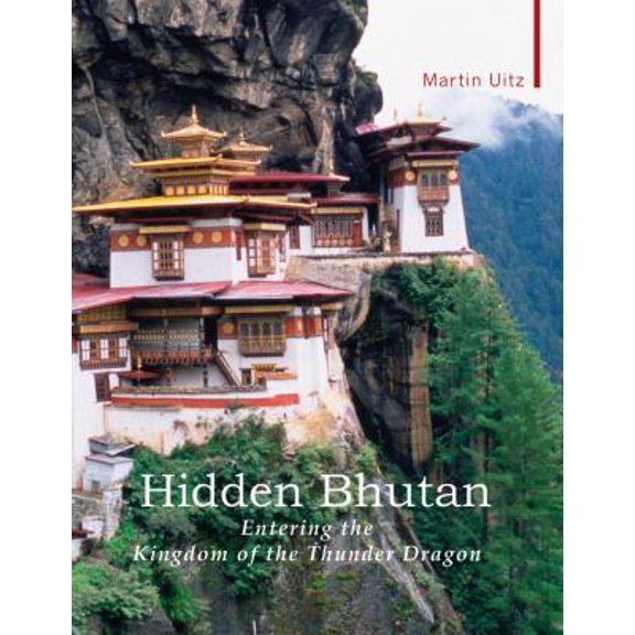 Pre-Owned Hidden Bhutan: Entering the Kingdom of the Thunder Dragon (Armchair Traveller) (Hardcover) 1905791437 9781905791439