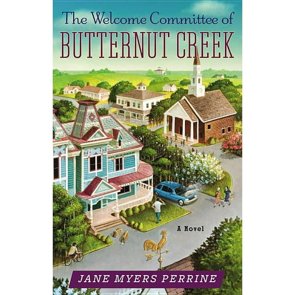 Butternut Creek: The Welcome Committee of Butternut Creek : A Novel (Series #1) (Paperback)