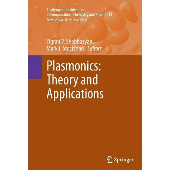 Challenges and Advances in Computational Plasmonics: Theory and Applications, Book 15, (Paperback)