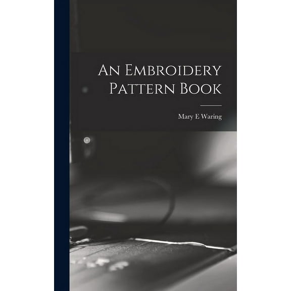An Embroidery Pattern Book (Hardcover)