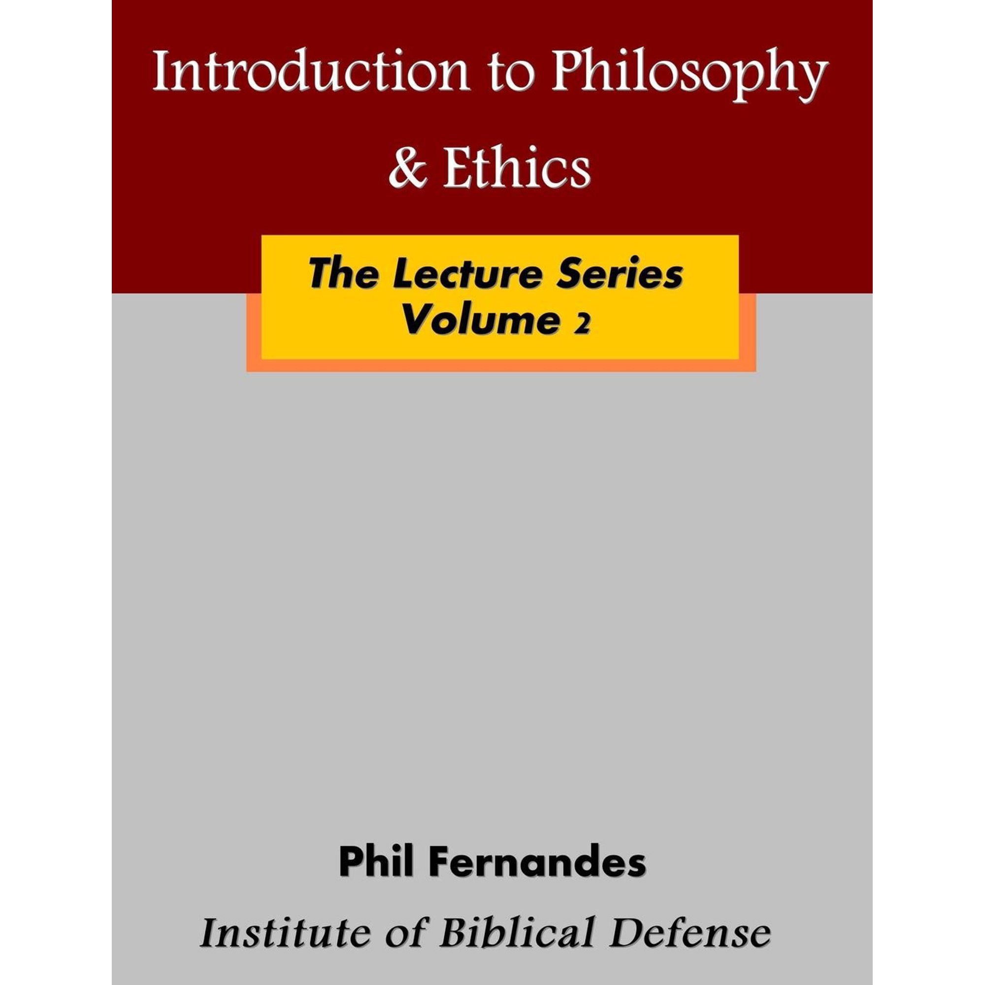 Introduction to Philosophy & Ethics