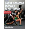 Client-Centered Exercise Prescription, Used [Hardcover]
