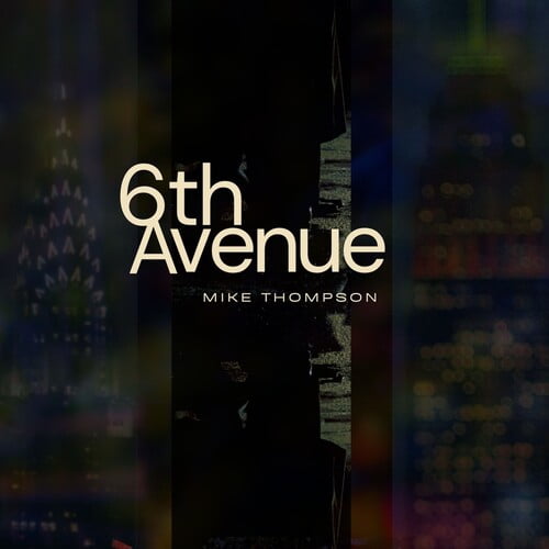 Mike Thompson - 6th Avenue - Music & Performance - CD