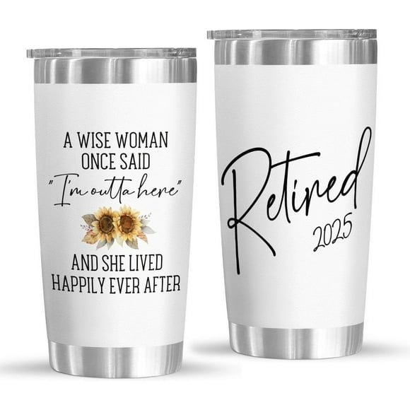 Retired 2025 Tumbler - Retirement Gifts For Women 2025 - A Wise Woman Once Said Stainless Steel Mug 20 Oz - Retirement Cup - Thank You Gifts for Coworkers, Nurse, Boss, Mom, Sister, Teacher