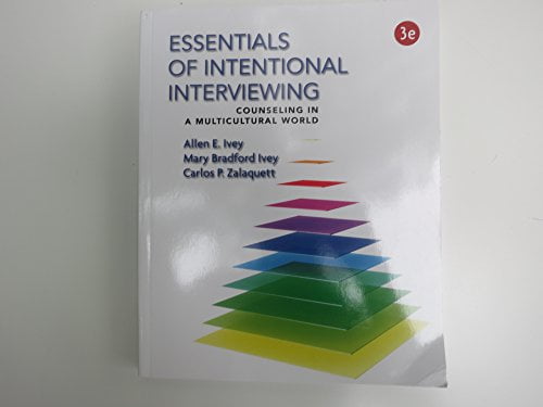 Pre-Owned Essentials of Intentional Interviewing: Counseling in a Multicultural World, 9781305087330, 130508733X, Paperback, 3 edition