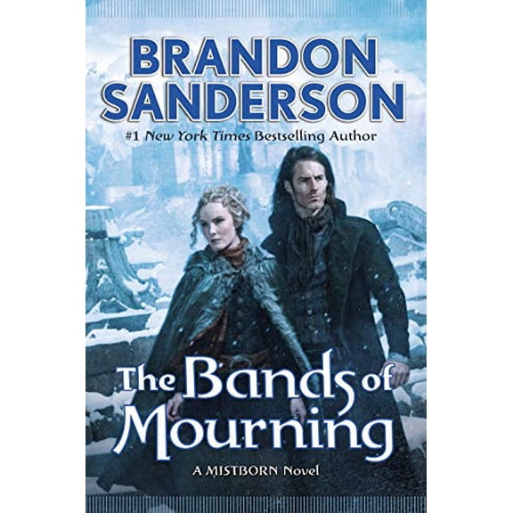 Pre-Owned The Bands of Mourning: A Mistborn Novel (The Mistborn Saga, 6), 9780765378576, 0765378574, Hardcover, First Edition edition