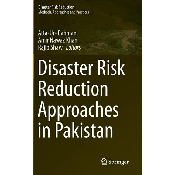 Disaster Risk Reduction Disaster Risk Reduction Approaches in Pakistan, (Hardcover)