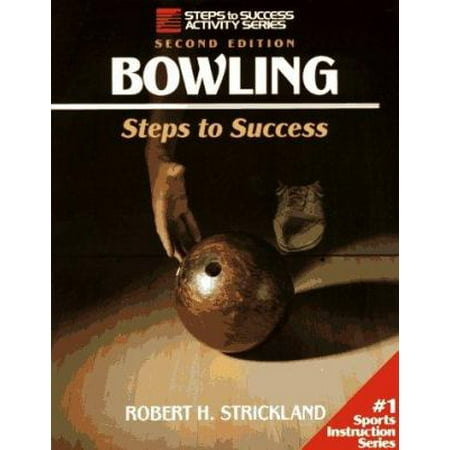 Bowling: Steps to Success (Steps to Success Activity Series) [Paperback - Used]