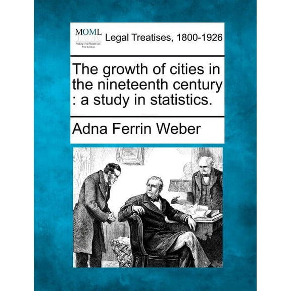 The growth of cities in the nineteenth century (Paperback)
