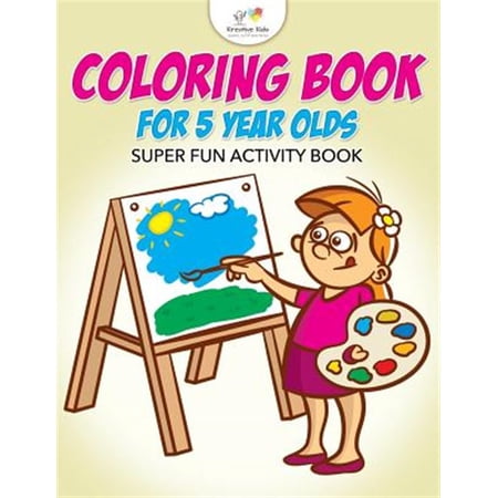 Pre-Owned Coloring Book For 5 Year Olds Super Fun Activity Book