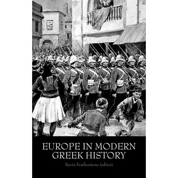 Europe in Modern Greek History, (Paperback)