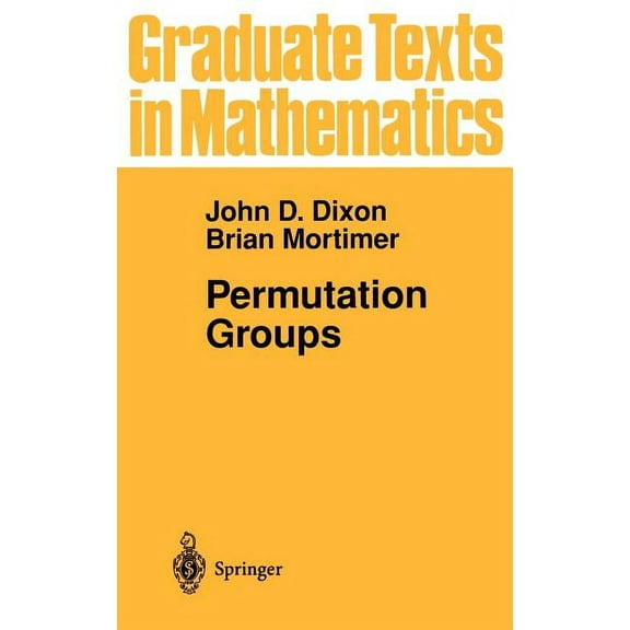 Graduate Texts in Mathematics Permutation Groups, Book 163, (Hardcover)
