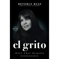 El Grito: Once aÃ±os despuÃ©s, (Paperback)