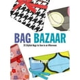 thumbnail image 1 of Pre-Owned Bag Bazaar: 25 Stylish Bags to Sew in an Afternoon (Paperback) 0307406490 9780307406491, 1 of 1