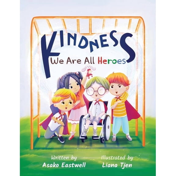 Kindness: We Are All Heroes, (Paperback)