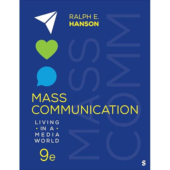 Pre-Owned Mass Communication: Living in a Media World (Paperback) by Ralph E Hanson