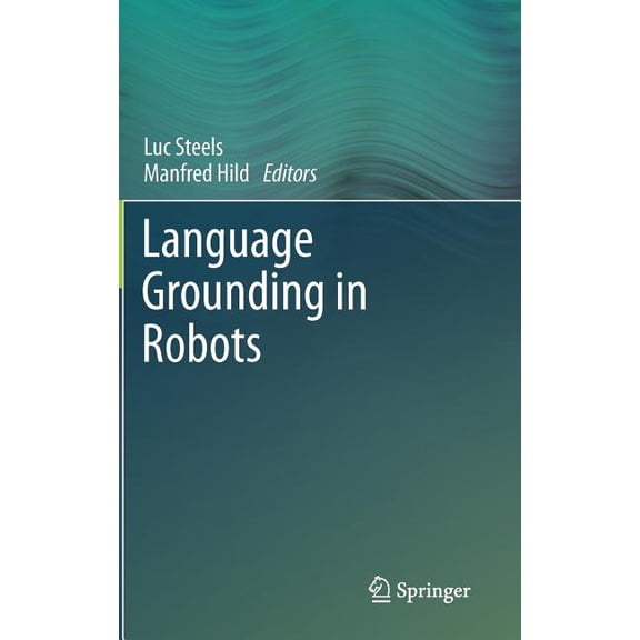 Language Grounding in Robots, (Hardcover)