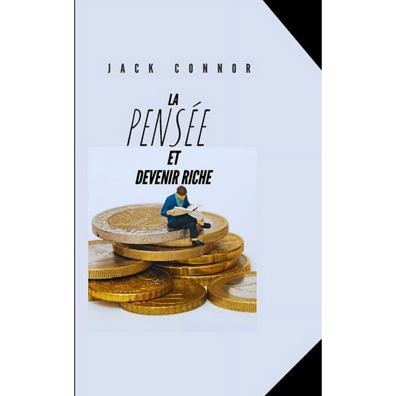 La Pensée Et Devenir Riche (Paperback)