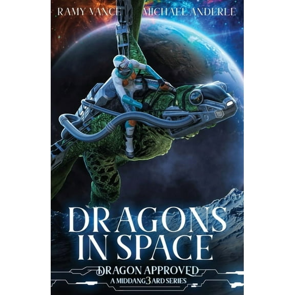 Dragon Approved Dragons In Space: A Middang3ard Series, Book 10, (Paperback)