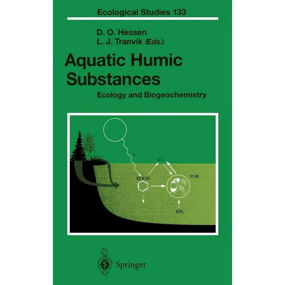 Ecological Studies Aquatic Humic Substances: Ecology and Biogeochemistry, Book 133, (Hardcover)