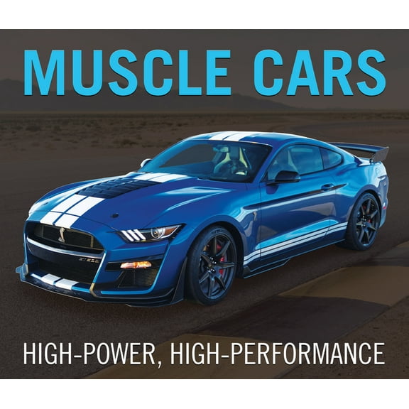 Muscle Cars : High-Power, High-Performance (Hardcover)