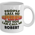 thumbnail image 2 of Mug for Robert People Call Me Superhero But You Can Call Me Robert Classic Coffee Tea Hot Chocolate Cup for Him, 2 of 2