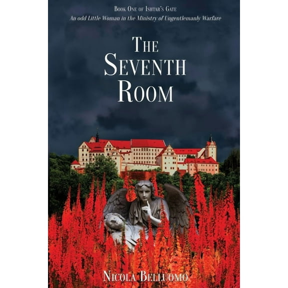 Ishtar's Gate The Seventh Room, Book 1, (Paperback)